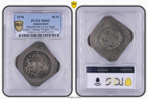 amsterdamse zilveren Noodmunt 1578 van 40 stuiver PCGS MS62 Top Pop